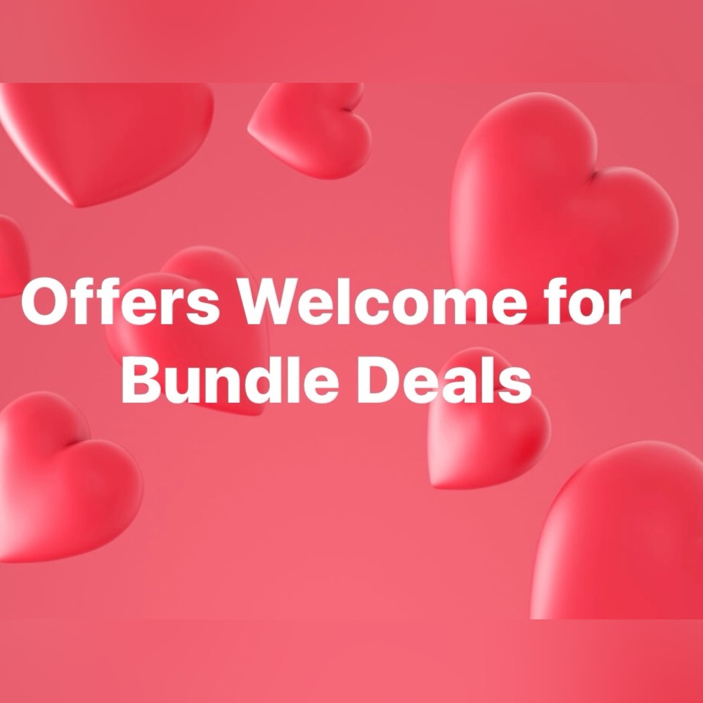 BUNDLE DEALS WELCOMED